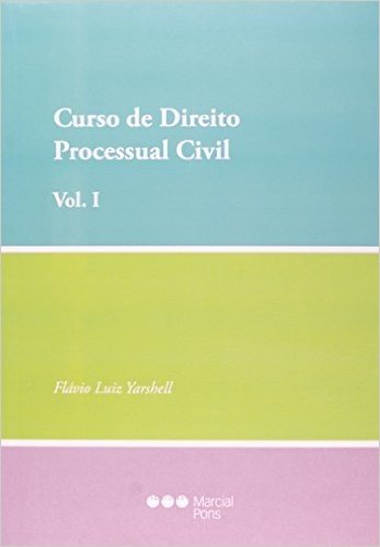 Curso De Direito Processual Civil - Volume I