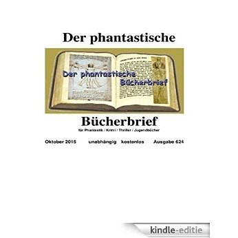 Der phantastische Bücherbrief 624: Oktober 2015 (German Edition) [Kindle-editie]