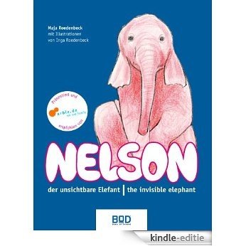 Nelson, der unsichtbare Elefant - Nelson, the invisible elephant [Kindle-editie]