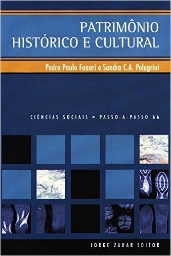 Patrimônio Histórico E Cultural. Coleção Passo-a-Passo Ciências Sociais