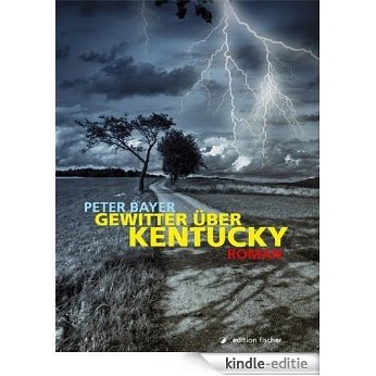 Gewitter über Kentucky (German Edition) [Kindle-editie]