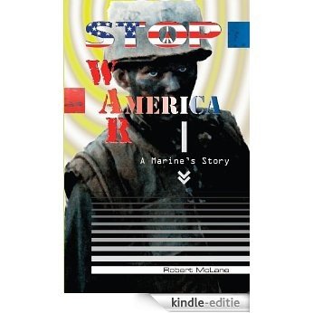 Stop War America: A Marine's Story (English Edition) [Kindle-editie]