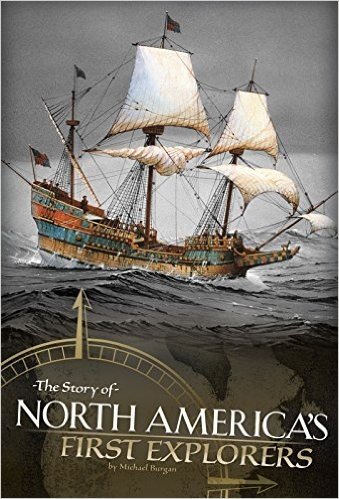 The Story of North America's First Explorers