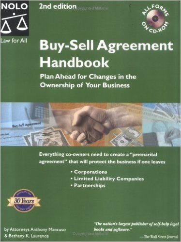 Buy-Sell Agreement Handbook: Plan Ahead for Changes in the Ownership of Your Business with CDROM