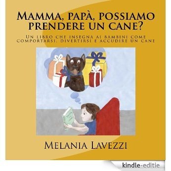 Mamma, papà, possiamo prendere un cane? (Italian Edition) [Kindle-editie]