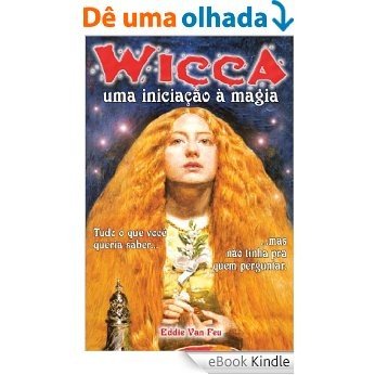 Wicca - Uma Iniciação à Magia [eBook Kindle]