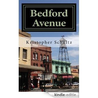 Bedford Avenue: Incidents in a Small Town (English Edition) [Kindle-editie] beoordelingen
