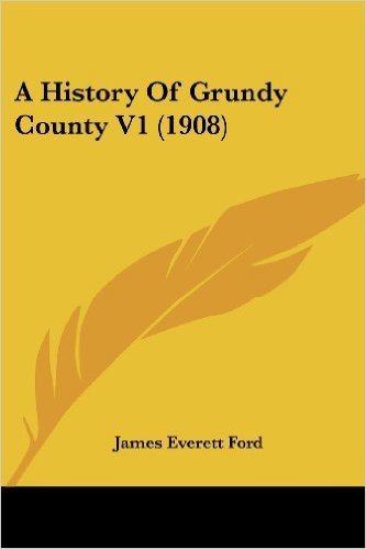 A History of Grundy County V1 (1908)