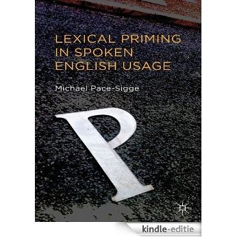 Lexical Priming in Spoken English Usage [Kindle-editie]