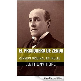 El prisionero de Zenda: Versión Original en Ingles (Spanish Edition) [Kindle-editie]