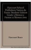 Harcourt School Publishers Vamos de Fiesta: Student Edition Grade 5 Ritmos y Fiestas 21 Ritmos 2001