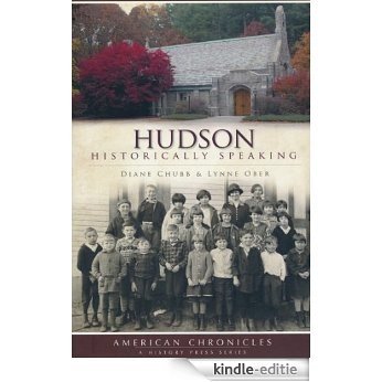 Hudson (NH): Historically Speaking (American Chronicles) (English Edition) [Kindle-editie]