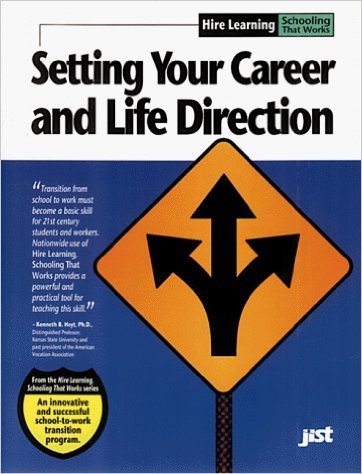 Setting Your Career and Life Direction: Workbook
