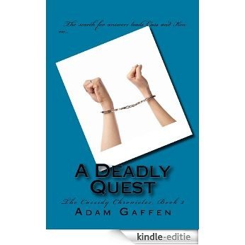 A Deadly Quest (The Cassidy Chronicles Book 2) (English Edition) [Kindle-editie] beoordelingen