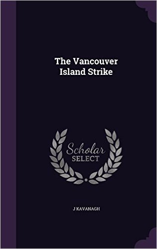 The Vancouver Island Strike