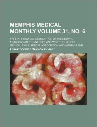 Memphis Medical Monthly Volume 31, No. 6
