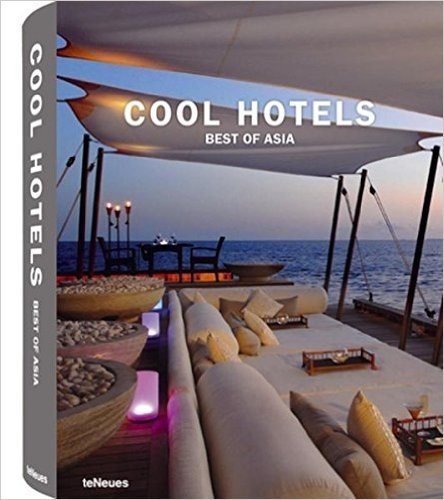 Cool Hotels. Best of Asia
