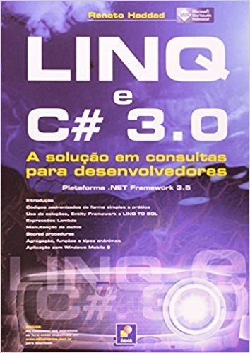 Linq E C # 3.0. A Solução Em Consulta Para Desenvolvedores