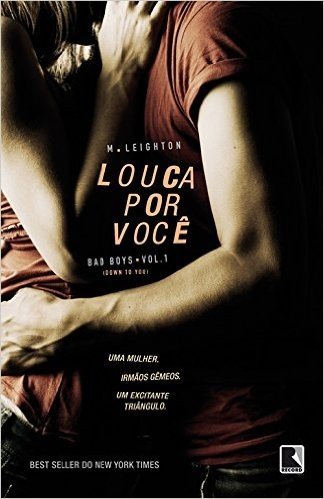 Louca Por Voce. Trilogia Bad Boys - Volume 1