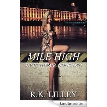 Mile High (Up In The Air Book 2) (English Edition) [Kindle-editie]