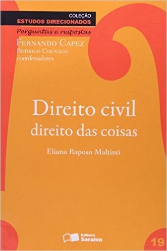 Direito Civil. Direito das Coisas - Volume 19. Coleção Estudos Direcionados