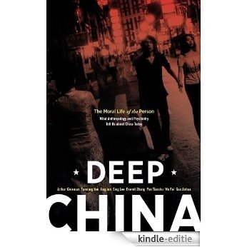 Deep China: The Moral Life of the Person [Kindle-editie] beoordelingen