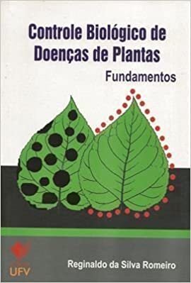 Controle Biológico de Doenças de Plantas. Fundamentos