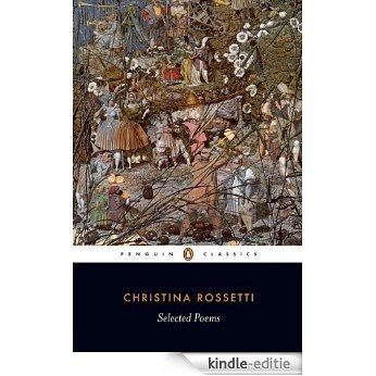 Selected Poems: Rossetti: Rossetti [Kindle-editie]