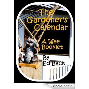 The Gardener's Calendar: A Wee Booklet (English Edition) [Kindle-editie]