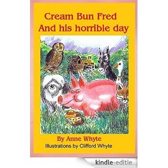 Cream Bun Fred and his horrible day (English Edition) [Kindle-editie]