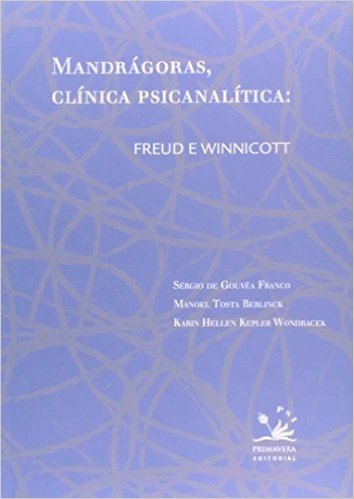 Mandrágoras, clínica psicanalítica: Freud e Winnicott