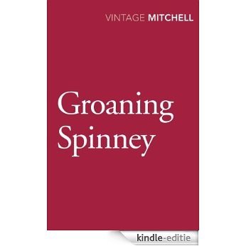 Groaning Spinney (Mrs Bradley) [Kindle-editie]