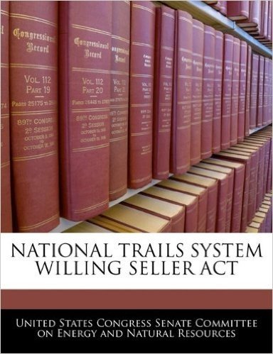 National Trails System Willing Seller ACT