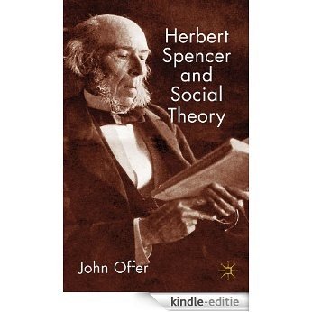 Herbert Spencer and Social Theory [Kindle-editie]