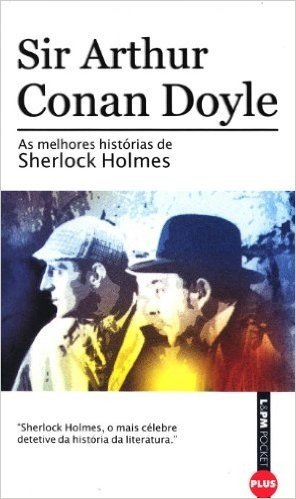 As Melhores Histórias De Sherlock Holmes - Série L&PM Pocket Plus