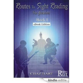 Routes To Sight Reading For Guitarists - Book 1 (ebookEdition) (English Edition) [Kindle-editie]