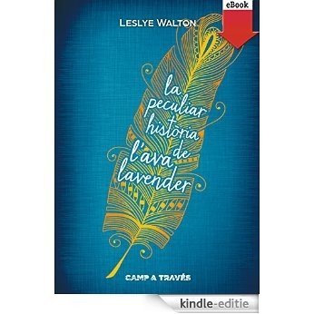 La peculiar història de l'Ava Lavender (eBook-ePub) (Camp a través) [Kindle-editie]
