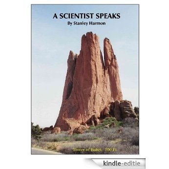 A Scientist Speaks (English Edition) [Kindle-editie]