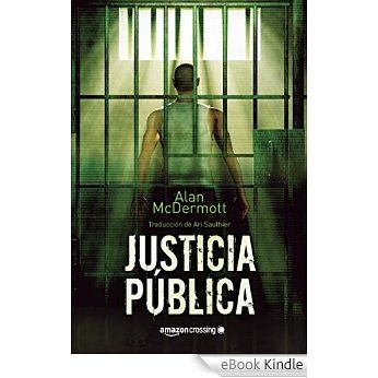 Justicia pública (Saga de Tom Gray nº 1) (Spanish Edition) [eBook Kindle]