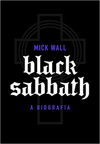 Black Sabbath. A Biografia