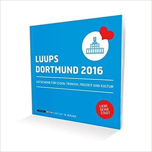 indir LUUPS Dortmund 2016: Gutscheine für Essen, Trinken, Freizeit und Kultur