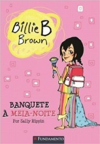 Banquete à Meia-Noite - Coleção Billie B. Brown