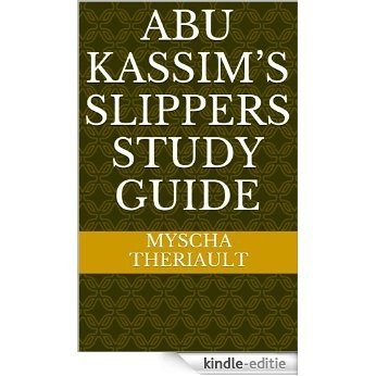 Abu Kassim's Slippers Study Guide (English Edition) [Kindle-editie]