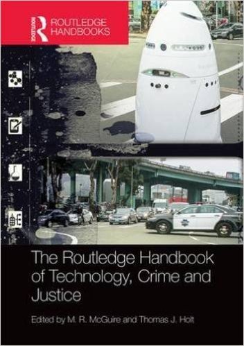 The Routledge International Handbook of Technology, Crime and Justice baixar