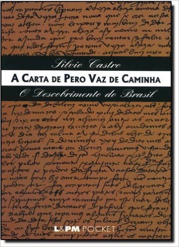 A Carta De Pero Vaz De Caminha - Coleção L&PM Pocket