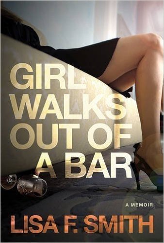 Girl Walks Out of a Bar: A Memoir baixar