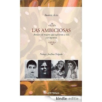 Las ambiciosas (Spanish Edition) [Kindle-editie]