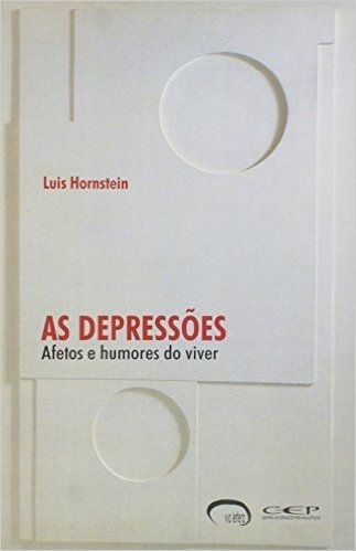 Depressoes, As - Afetos E Humores Do Viver