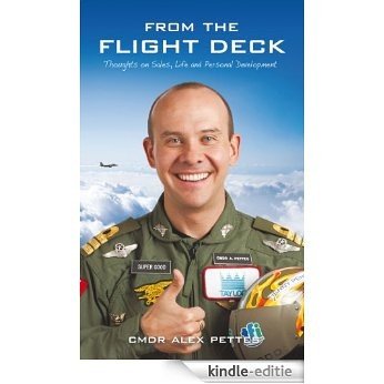 From the Flight Deck: Thoughts on Sales, Life, and Personal Development (English Edition) [Kindle-editie]