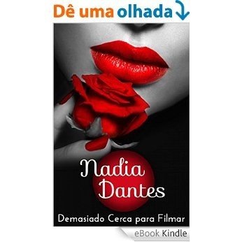 Demasiado Cerca para Filmar (Spanish Edition) [eBook Kindle]